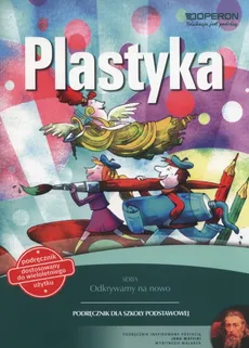 Plastyka 4-6 Podręcznik wieloletni - Marzanna Polkowska, Lila Wyszkowska