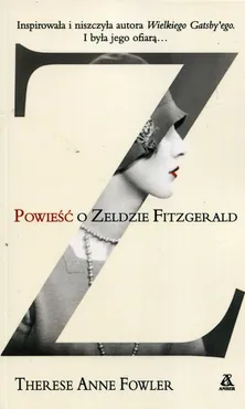 Powieść o Zeldzie Fitzgerald - Outlet - Fowler Therese Anne