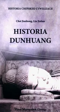 Historia Dunhuang - Chai Jianhong, Liu Jinbao