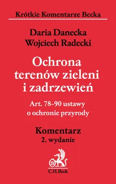 Ochrona terenów zieleni i zadrzewień - Daria Danecka, Wojciech Radecki