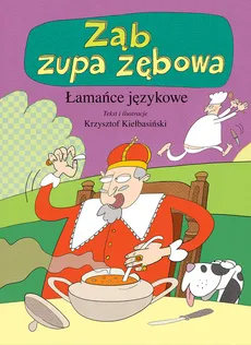 Ząb zupa zębowa Łamańce językowe - Krzysztof Kiełbasiński