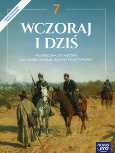 Wczoraj i dziś 7 Historia i społeczeństwo Podręcznik - Outlet - Jarosław Kłaczkow, Anna Łaszkiewicz, Stanisław Roszak