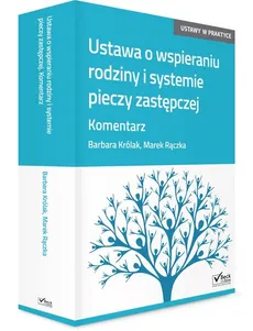 Ustawa o wspieraniu rodziny i systemie pieczy zastępczej Komentarz z płytą CD - Outlet - Barbara Królak, Marek Rączka