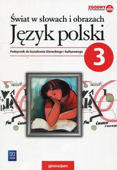 Świat w słowach i obrazach Język polski 3 Podręcznik do kształcenia literackiego i kulturowego - Outlet - Witold Bobiński