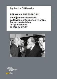 Zerwana przeszłość - Agnieszka Żółkiewska