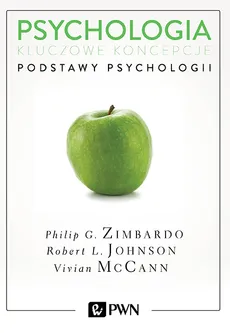 Psychologia. Kluczowe koncepcje. Tom 1 - Philip Zimbardo, Robert L. Johnson, Vivian McCann