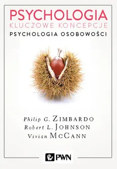 Psychologia. Kluczowe koncepcje. Tom 4 - Philip Zimbardo, Robert L. Johnson, Vivian McCann