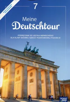 Meine Deutschtour Język niemiecki 7 Podręcznik Poziom A1 - Ewa Kościelniak-Walewska