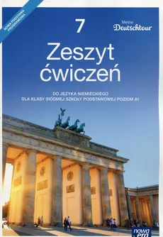 Meine Deutschtour Język niemiecki 7 Ćwiczenia Poziom A1 - Małgorzata Kosacka