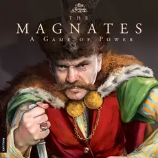 The Magnates A Game of Power - Jaro Andruszkiewicz, Waldek Gumienny