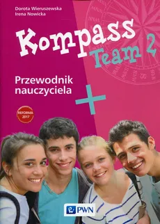 Kompass Team 2 Przewodnik nauczyciela - Irena Nowicka, Dorota Wieruszewska