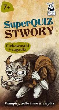 Kapitan Nauka SuperQuiz Stwory - Paulina Kaniewska