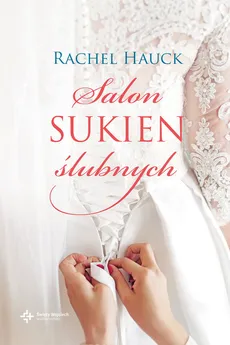 Salon sukien ślubnych - Rachel Hauck