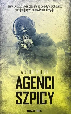 Agenci szpicy - Outlet - Artur Pilch