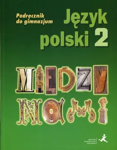 Między nami Język polski 2 Podręcznik - Outlet - Agnieszka Łuczak, Ewa Prylińska