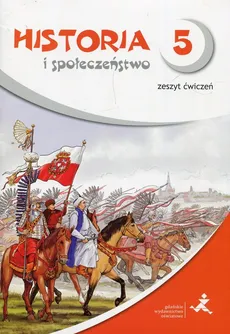 Wehikuł czasu Historia i społeczeństwo 5 Zeszyt ćwiczeń - Tomasz Małkowski