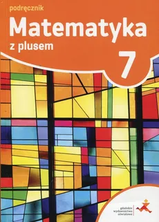 Matematyka z plusem 7 Podręcznik - Outlet