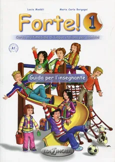 Forte! 1 Przewodnik metodyczny - Maddii Lucia Borgogoni Maria