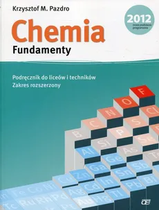 Chemia Fundamenty Podręcznik z płytą DVD Zakres rozszerzony - Outlet - Pazdro Krzysztof M.