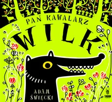 Pan Kawalarz Wilk - Adam Święcki