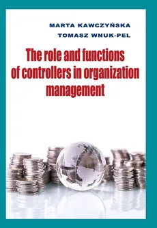 The role and functions of controllers in organization management - Outlet - Marta Kawczyńska, Tomasz Wnuk-Pel