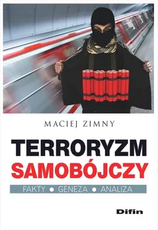 Terroryzm samobójczy - Maciej Zimny