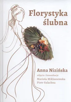 Florystyka ślubna - Outlet - Anna Nizińska