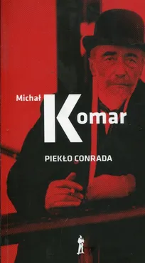 Piekło Conrada - Outlet - Michał Komar