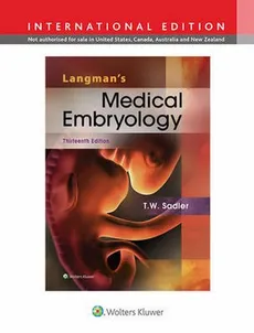 Langmans Medical Embryology 13e - Outlet - Sadler T. W.