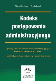 Kodeks postępowania administracyjnego - Outlet - Maciej Kiełbus, Agata Legat