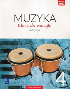 Klucz do muzyki 4 Podręcznik - Katarzyna Jakóbczak-Drążek, Urszula Smoczyńska, Agnieszka Sołtysik