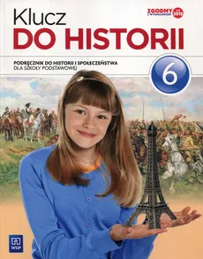 Klucz do historii 6 Podręcznik do historii i społeczeństwa - Outlet - Wojciech Kalwat, Małgorzata Lis