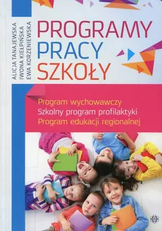 Program pracy szkoły - Outlet - Iwona Kiełpińska, Ewa Korzeniewska, Alicja Tanajewska