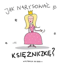 Jak narysować … księżniczkę