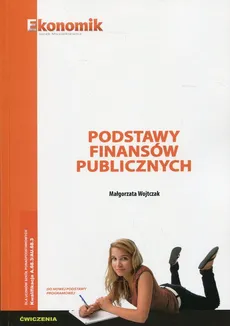Podstawy finansów publicznych Ćwiczenia - Małgorzata Wojtczak