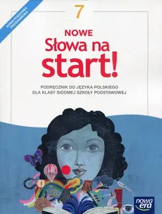 Nowe Słowa na start! 7 Podręcznik - Outlet - Małgorzata Chmiel, Agnieszka Gorzałczyńska-Mróz, Joanna Kościerzyńska, Maciej Szulc
