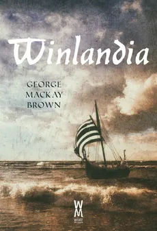 Winlandia - Mackay Brown George