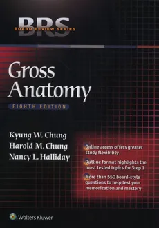 BRS Gross Anatomy - Outlet - Chung Harold M., Chung Kyung Won, Halliday Nancy L.