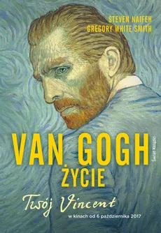 Van Gogh Życie - Outlet - Steven Naifeh, White Smith Gregory