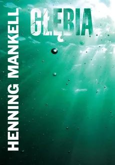 Głębia - Henning Mankell