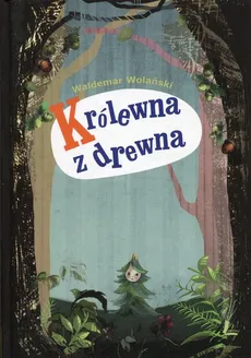 Królewna z drewna - Waldemar Wolański