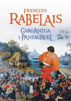 Gargantua i Pantagruel - Outlet - Francois Rabelais