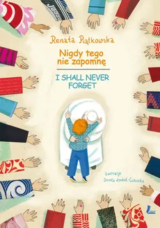 Nigdy tego nie zapomnę - Outlet - Renata Piątkowska