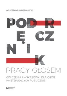 Podręcznik pracy głosem - Outlet - Agnieszka Płusajska-Otto