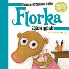 Florka Zapiski ryjówki - Outlet - Roksana Jędrzejewska-Wróbel