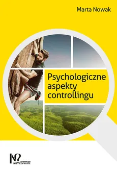 Psychologiczne aspekty controllingu - Outlet - Marta Nowak