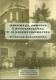 Kołomyja Pokucie i Huculszczyzna w II Rzeczypospolitej - Outlet