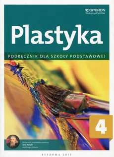 Plastyka 4 Podręcznik - Anita Przybyszewska-Pietrasiak