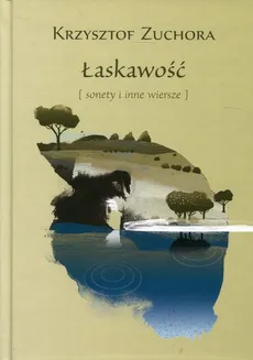 Łaskawość - Krzysztof Zuchora