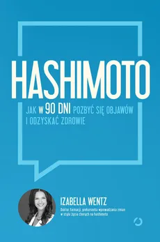 Hashimoto - Izabella Wentz